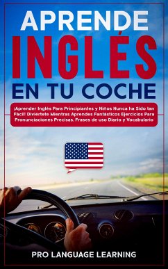 Aprende Inglés en tu Coche (eBook, ePUB) - Language Learning, Pro