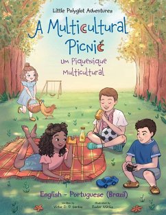 A Multicultural Picnic / Um Piquenique Multicultural - Bilingual English and Portuguese (Brazil) Edition - Dias de Oliveira Santos, Victor