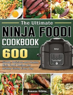 The Ninja Foodi Cookbook - Marks, Elijah