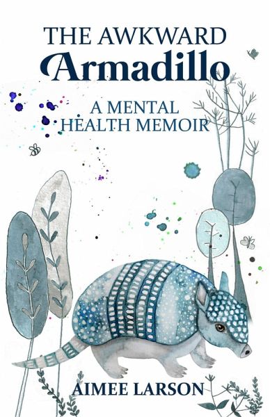 The Awkward Armadillo (eBook, ePUB)