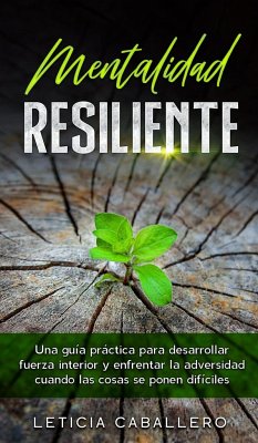Mentalidad Resiliente - Caballero, Leticia