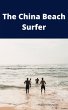 The China Beach Surfer (eBook, ePUB) - Bild 1