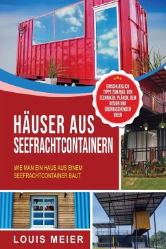 Häuser aus Seefrachtcontainern - Meier, Louis