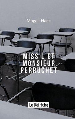 Miss L et Monsieur Perruchet - Hack, Magali