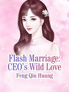 Cover Flash Marriage: CEO's Wild Love (eBook, ePUB)