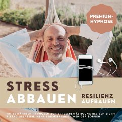Premium-Hypnose-Bundle: Stress abbauen - Resilienz aufbauen (MP3-Download) - Lynen, Patrick