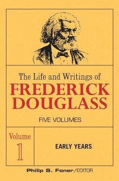 The Life and Wrightings of Frederick Douglass, Volume 1 - Douglass, Frederick