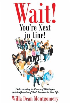 Wait! You're Next in Line! - Montgomery, Willa Dean