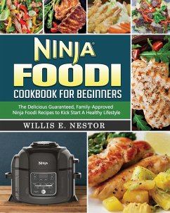 Ninja Foodi Cookbook For Beginners - Nestor, Willis E.