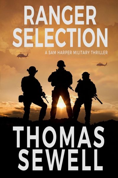 Ranger Selection: A Sam Harper Military Thriller (eBook, ePUB)