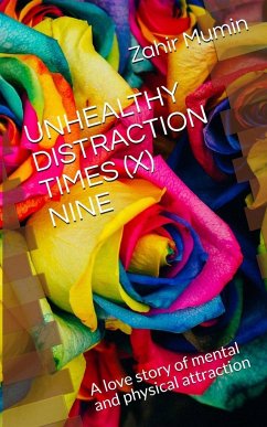 UNHEALTHY DISTRACTION TIMES (X) NINE - Mumin, Zahir