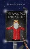 The Amazing Fartzini III