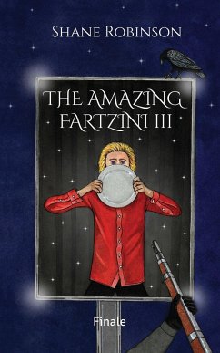 The Amazing Fartzini III - Robinson, Shane