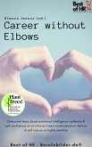 Career without Elbows (eBook, ePUB)