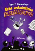 Echt unheimliche Gruselgeschichten / Ruperts Tagebuch Bd.3 (eBook, ePUB)