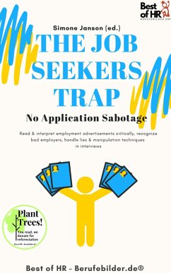 The Job Seekers Trap! No Application Sabotage (eBook, ePUB) - Janson, Simone