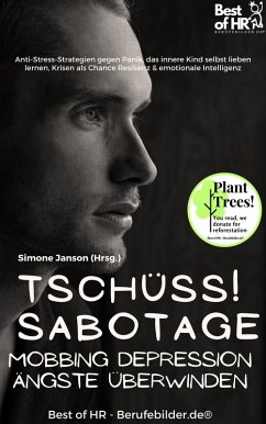 Cover Tschüss Sabotage! Mobbing Depression Ängste überwinden (eBook, ePUB)