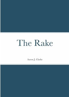 The Rake - Clarke, Aaron J.