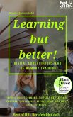 Learning but Better! Digital Education instead of Memory Training (eBook, ePUB)