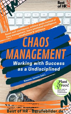 Cover Chaos Management - Working with Success as a Undisciplined (eBook, ePUB)