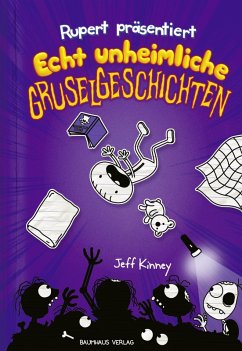 Echt unheimliche Gruselgeschichten / Ruperts Tagebuch Bd.3 (eBook, PDF) - Kinney, Jeff