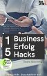 15 Business-Erfolg-Hacks (eBook, ePUB) - Bild 1