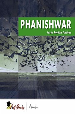 Phanishwar (eBook, ePUB) - Roldan Fariñas, Jesus
