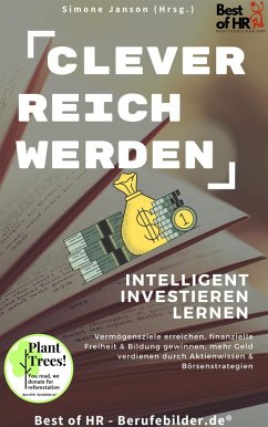 Clever reich werden! Intelligent investieren lernen (eBook, ePUB) - Janson, Simone
