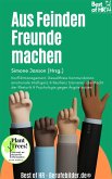 Aus Feinden Freunde machen (eBook, ePUB)