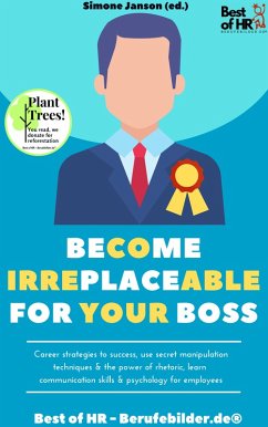 Cover Become Irreplaceable for your Boss (eBook, ePUB)