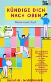 Kündige dich nach oben (eBook, ePUB)