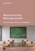 Meine deutsche Bildungsrepublik (eBook, PDF)