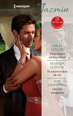 Cover Suya hasta medianoche - Te enamorarás de mí - Oscura venganza (eBook, ePUB)