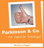 Parkinson & Co. ...une approche holistique! (eBook, ePUB)