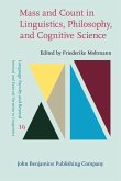 Mass and Count in Linguistics, Philosophy, and Cognitive Science (eBook, ePUB) Mass and Count in Linguistics, Philosophy, and Cognitive Science (eBook, ePUB)