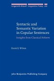 Syntactic and Semantic Variation in Copular Sentences (eBook, ePUB) Syntactic and Semantic Variation in Copular Sentences (eBook, ePUB)