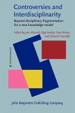 Controversies and Interdisciplinarity (eBook, ePUB) Controversies and Interdisciplinarity (eBook, ePUB)