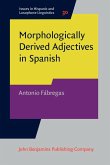 Morphologically Derived Adjectives in Spanish (eBook, ePUB) Morphologically Derived Adjectives in Spanish (eBook, ePUB)