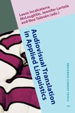 Audiovisual Translation in Applied Linguistics (eBook, ePUB) Audiovisual Translation in Applied Linguistics (eBook, ePUB)