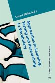 Approaches to Learning, Testing and Researching L2 Vocabulary (eBook, ePUB)