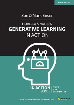 Fiorella & Mayer's Generative Learning in Action (eBook, ePUB) - Enser, Zoe