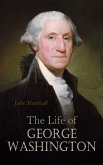 The Life of George Washington (eBook, ePUB)