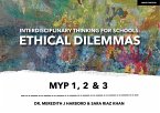 Interdisciplinary Thinking for Schools: Ethical Dilemmas MYP 4 & 5 (eBook, ePUB)