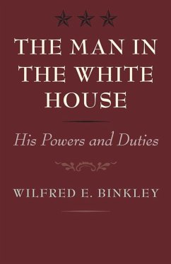 Man in the White House (eBook, ePUB) - Binkley, Wilfred E.