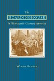 Boardinghouse in Nineteenth-Century America (eBook, ePUB)