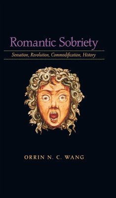 Romantic Sobriety (eBook, ePUB) - Wang, Orrin N. C.