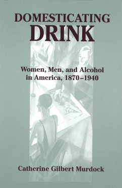 Domesticating Drink (eBook, ePUB) - Murdock, Catherine Gilbert