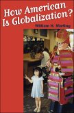 How &quote;American&quote; Is Globalization? (eBook, ePUB)