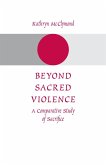 Beyond Sacred Violence (eBook, ePUB)