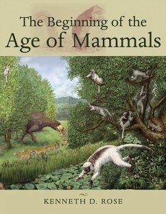 Beginning of the Age of Mammals (eBook, ePUB) - Rose, Kenneth D.